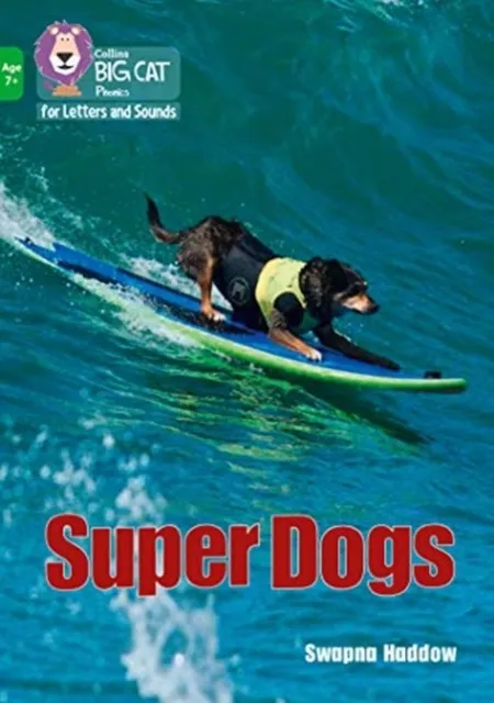 SUPER DOGS -NON-FICTION-GREEN - BAND 5
