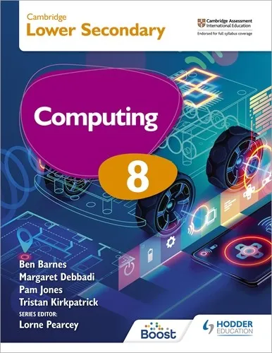 CAMBRIDGE LOWER SECONDARY COMPUTING 8 STUDENT'S BOOK