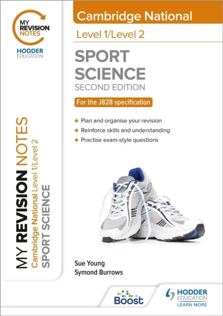 MY REVISION NOTES: LEVEL 1/LEVEL 2 CAMBRIDGE NATIONAL IN SPORT SCIENCE: SECOND EDITION