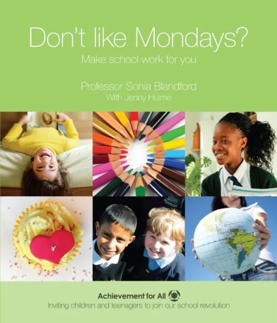 DON'T LIKE MONDAYS?: MAKE SCHOOL WORK FOR YOU