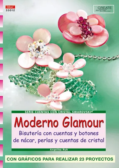 Serie Swarovski nº 12. MODERNO GLAMOUR. BISUTERÍA CON CUNETAS Y BOTONES DE NÁCAR, PERLAS Y CUENTAS