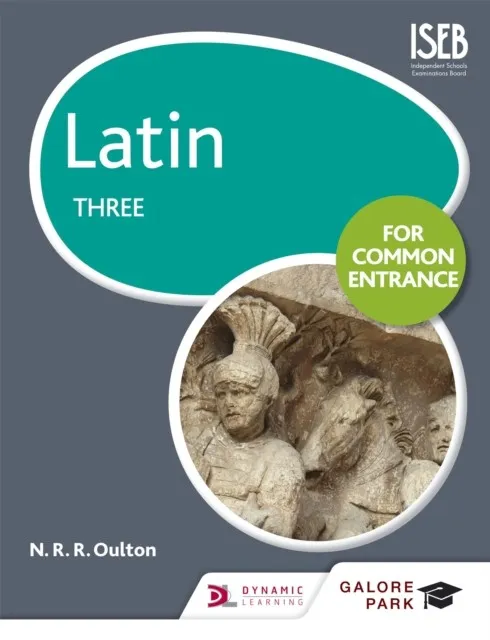 LATIN FOR COMMON ENTRANCE THREE-MANUFACTURED ON DEMAND