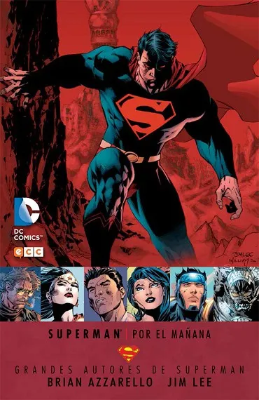 Grandes autores de Superman: Brian Azzarello y Jim Lee - Superman: Por el mañana