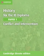HISTORY FOR THE IB DIPLOMA PAPER 1 CONFLICT AND INTERVENTION DIGITAL COURSEBOOK (2 YEARS)-DIGITAL