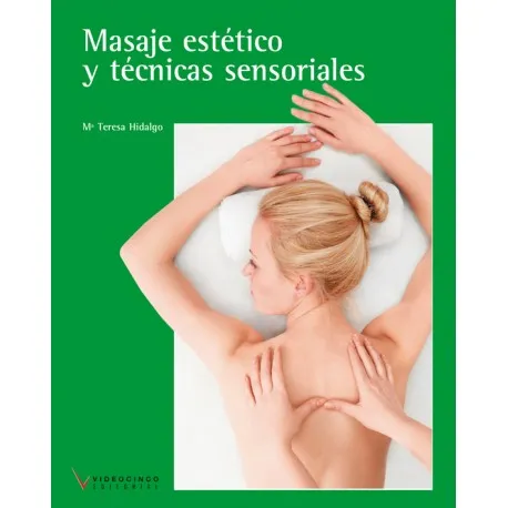 MASAJE ESTÈTICO Y TÉCNICAS SENSORIALES