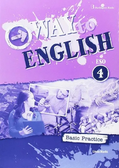 WAY TO ENGLISH ESO 4 C BASIC PRACTICE SPA