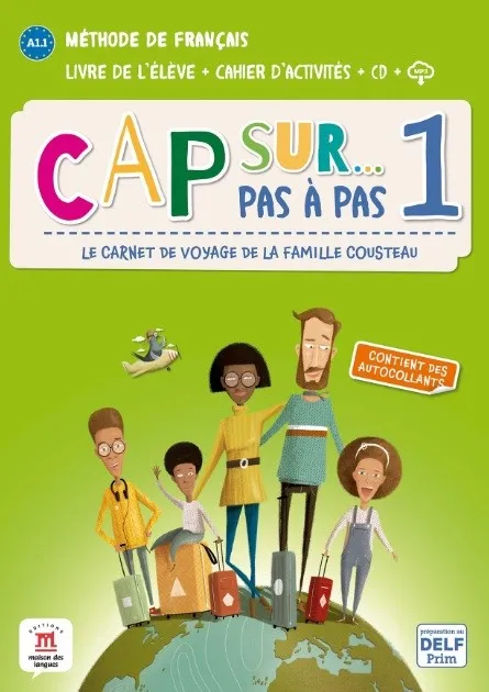 CAP SUR… PAS À PAS 1 LIVRE DE L'ÉLÈVE + CAHIER D'ACTIVITÉS