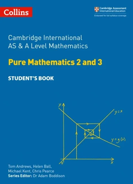 PURE MATHEMATICS 2 AND 3 STUDENT’S BOOK