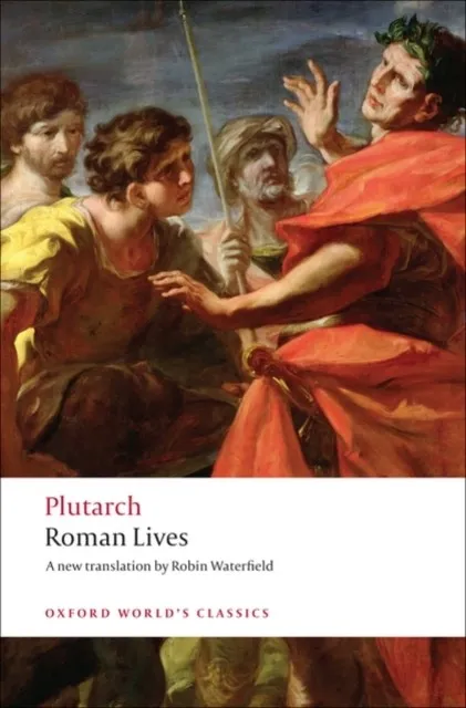 ROMAN LIVES : A SELECTION OF EIGHT LIVES