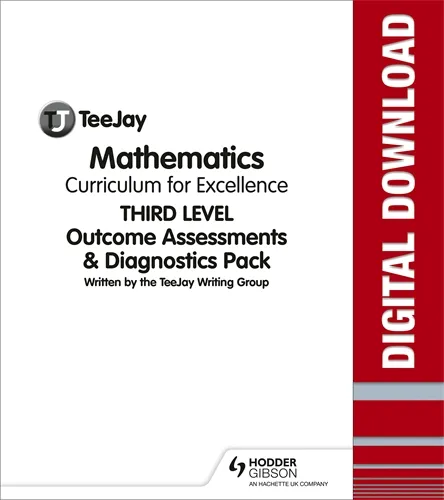 TEEJAY MATHEMATICS CFE THIRD LEVEL OUTCOMES ASSESSMENTS & DIAGNOSTICS PACK-DIGITAL