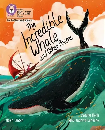 THE INCREDIBLE WHALE AND OTHER POEMS (SET 5) -FICTION-ORANGE - BAND 6