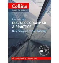BUSINESS GRAMMAR AND PRACTICE: INTERMEDIATE