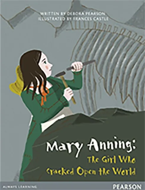 BUG CLUB GUIDED COMPREHENSION Y4 MARY ANNING: THE GIRL WHO CRACKED OPEN THE WORLD