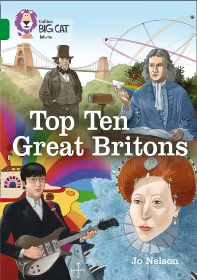 TOP TEN GREAT BRITONS -NON-FICTION-EMERALD - BAND 15