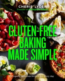 GLUTEN FREE BAKING MADE SIMPLE