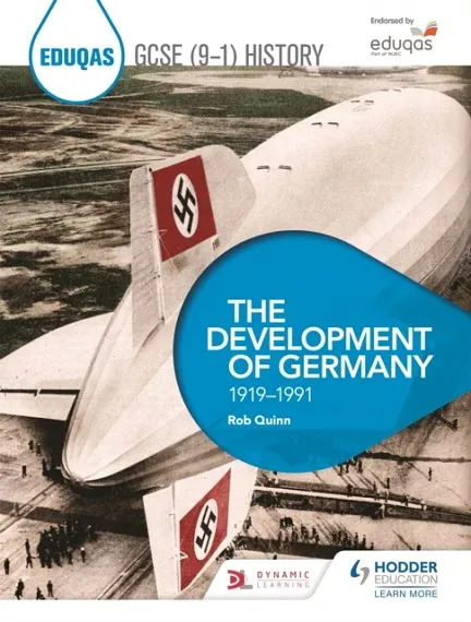 EDUQAS GCSE (9-1) HISTORY: THE DEVELOPMENT OF GERMANY, 1919-1991