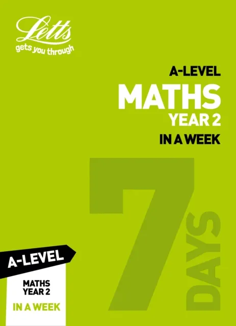 A-LEVEL MATHS YEAR 2 IN A WEEK