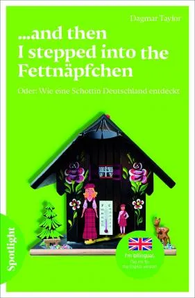 I STEPPED INTO THE FETTNÄPFCHEN
