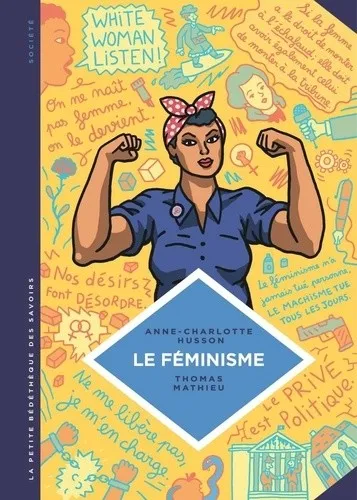LE FÉMINISME. EN 7 SLOGANS ET CITATIONS