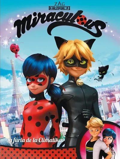MIRACULOUS. LA FÚRIA DE CLIMATIKA!