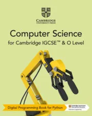 CAMBRIDGE IGCSE™ AND O LEVEL COMPUTER SCIENCE DIGITAL PROGRAMMING BOOK FOR PYTHON (2 YEARS)-DIGITAL
