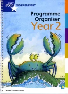 RIGBY STAR INDEPENDENT YEAR 2: REVISED PROGRAMME ORGANISER