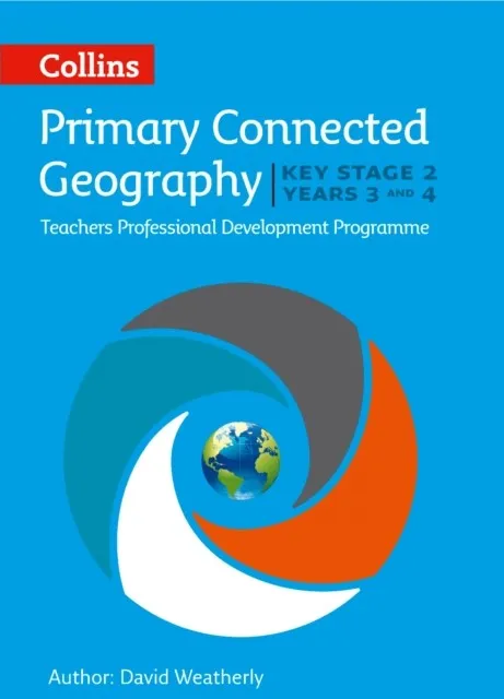 CONNECTED GEOGRAPHY KEY STAGE 2 – YEARS 3 AND 4 (DIGITAL DOWNLOAD)