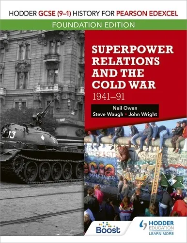 HODDER GCSE (9–1) HISTORY FOR PEARSON EDEXCEL FOUNDATION EDITION: SUPERPOWER RELATIONS AND THE COLD WAR 1941–91-DIGITAL