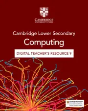 CAMBRIDGE LOWER SECONDARY COMPUTING DIGITAL TEACHER'S RESOURCE 9 (VIA EMAIL)-DIGITAL