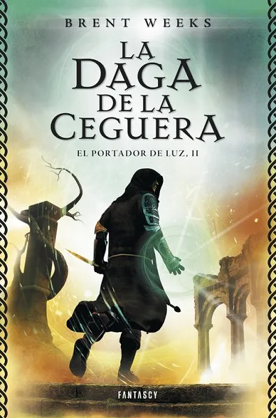 La daga de la ceguera (El Portador de Luz 2)