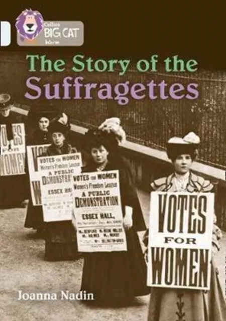 THE STORY OF THE SUFFRAGETTES -NON-FICTION-DIAMOND - BAND 17