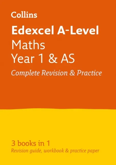 EDEXCEL A-LEVEL MATHS AS/YEAR 1 COMPLETE REVISION AND PRACTICE