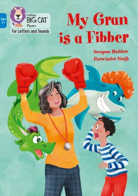 MY GRAN IS A FIBBER! -FICTION-BLUE - BAND 4