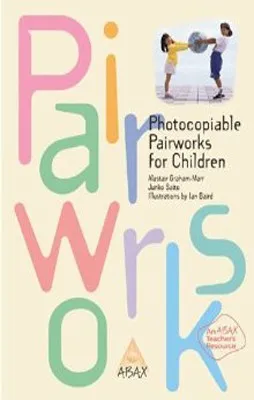 PHOTOCOPIABLE PAIRWORKS FOR CHILDREN