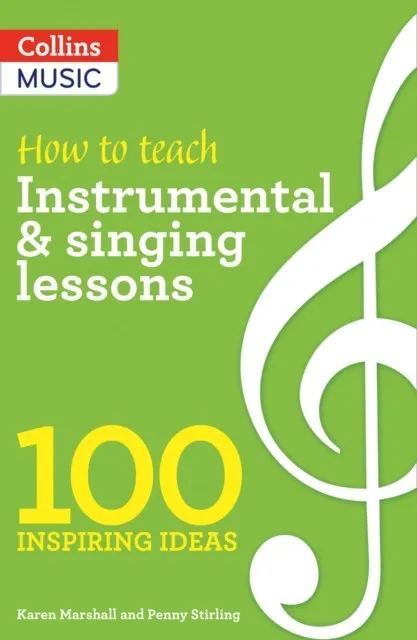 HOW TO TEACH INSTRUMENTAL & SINGING LESSONS