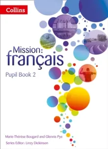 MISSION: FRANÇAIS PUPIL BOOK 2