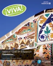¡VIVA! EDEXCEL GCSE SPANISH FOUNDATION STUDENT BOOK