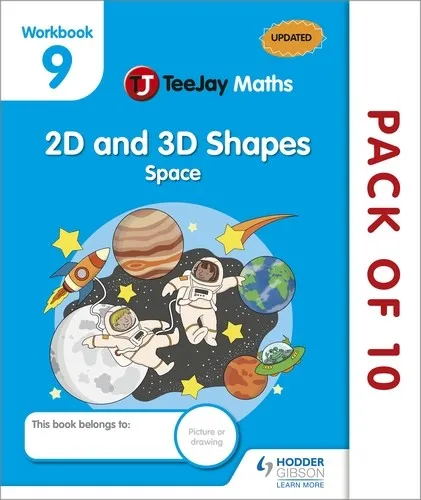 TEEJAY MATHS CFE EARLY LEVEL WORKBOOK 9 (PACK OF 10): 2D AND 3D SHAPES: SPACE-DIGITAL