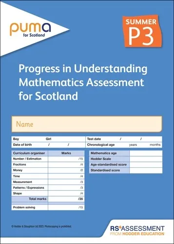 PUMA FOR SCOTLAND P3, SUMMER PK10 (PROGRESS IN UNDERSTANDING MATHEMATICS ASSESSMENT)