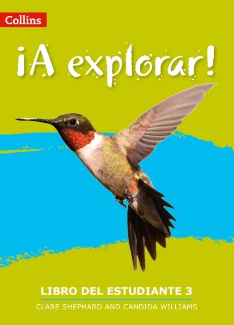 ¡A EXPLORAR! STUDENT'S BOOK 3