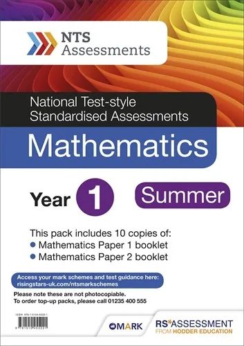 NTS ASSESSMENT YEAR 1 SUMMER MATHEMATICS PK 10 (NATIONAL TEST-STYLE STANDARDISED ASSESSMENT)