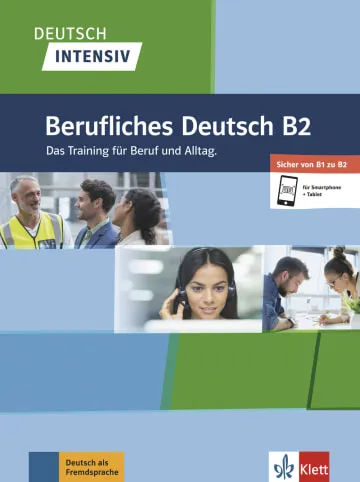 DEUTSCH INTENSIV - BERUFLICHES DEUTSCH B1/B2