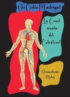 LA CRUEL IRONÍA DEL COLESTEROL