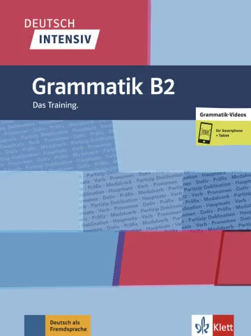 DEUTSCH INTENSIV - GRAMMATIK B2
