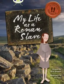 IN THEIR SHOES: MY LIFE AS A ROMAN SLAVE