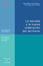 La escuela y la nueva ordenación del territorio