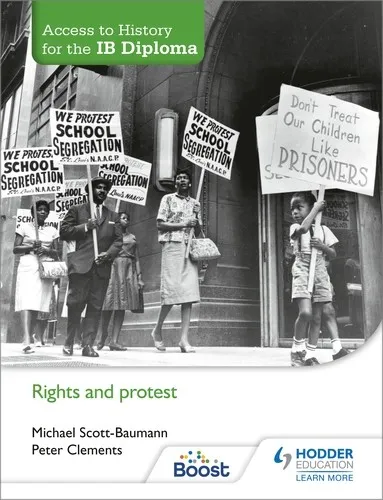 ACCESS TO HISTORY FOR THE IB DIPLOMA: RIGHTS AND PROTEST BOOST EBOOK BOOST UNIT EBOOK DIGITAL