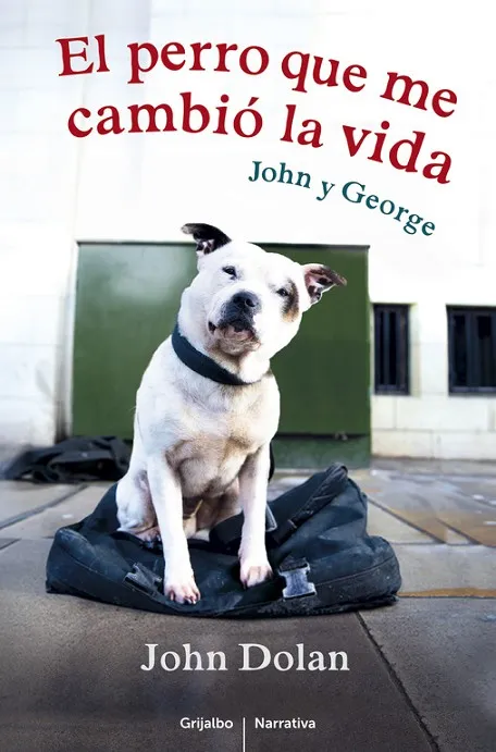El perro que me cambió la vida