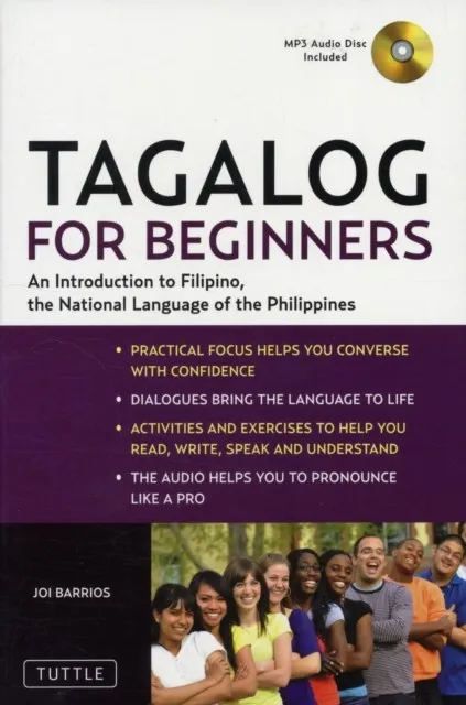 TAGALOG FOR BEGINNERS : AN INTRODUCTION TO FILIPINO, THE NATIONAL LANGUAGE OF THE PHILIPPINES (ONLINE AUDIO INCLUDED)