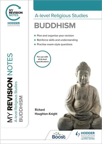 MY REVISION NOTES: A-LEVEL RELIGIOUS STUDIES BUDDHISM-DIGITAL